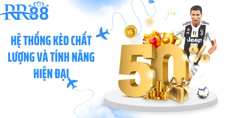 Hệ thống kèo chất lượng và tính năng hiện đại tại sảnh thể thao RR88