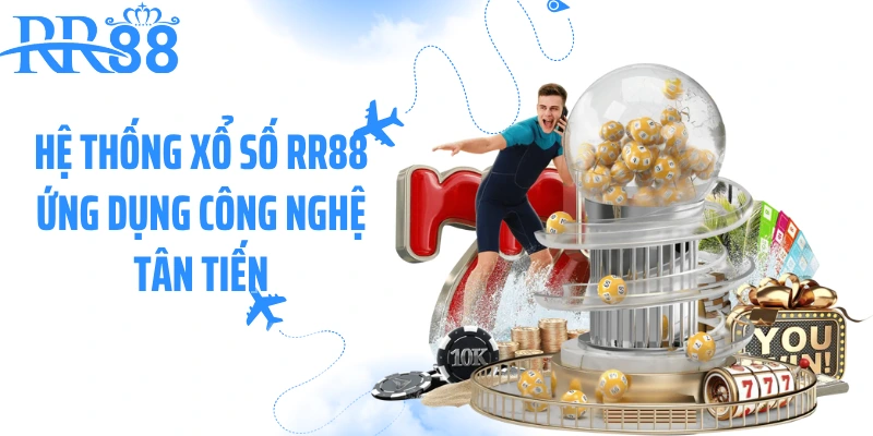 Hệ thống xổ số RR88 ứng dụng công nghệ tân tiến