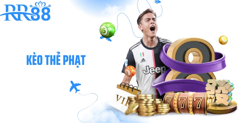 Kèo Thẻ Phạt RR88 - Bí Quyết Soi Kèo Đoán Đúng Từng Pha Nóng